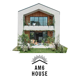 AM6 HOUSE