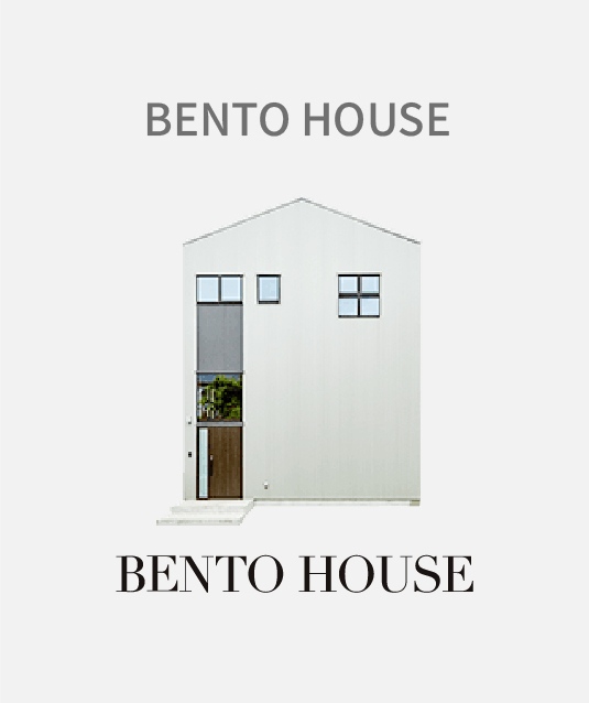 BENTO HOUSE